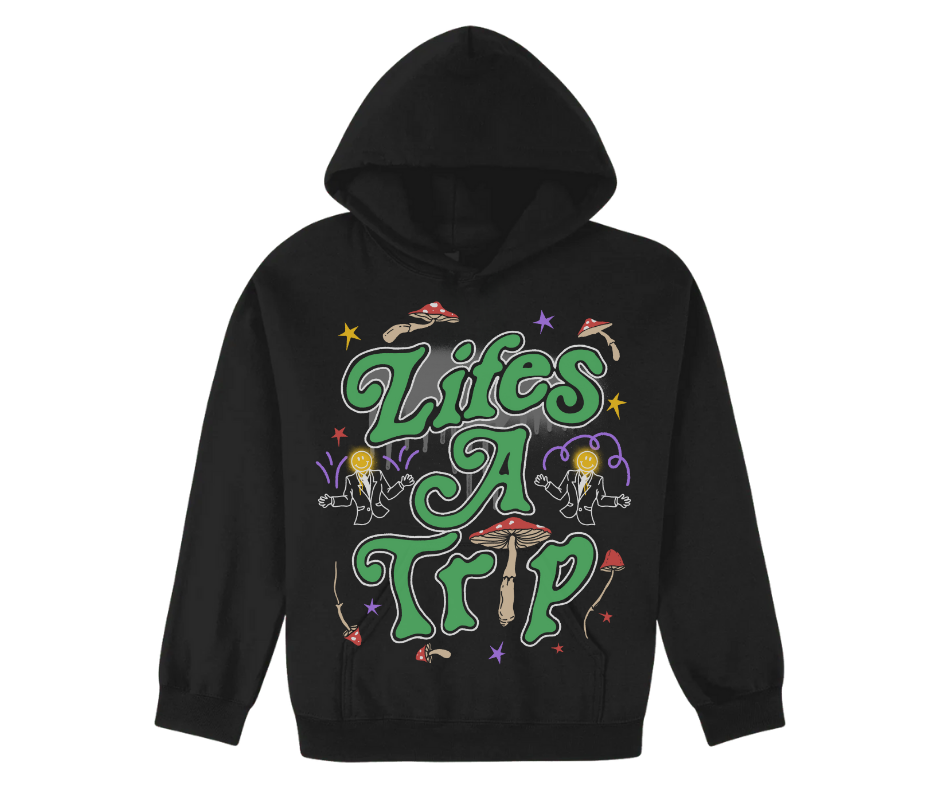 Lifes a Trip HOODIE