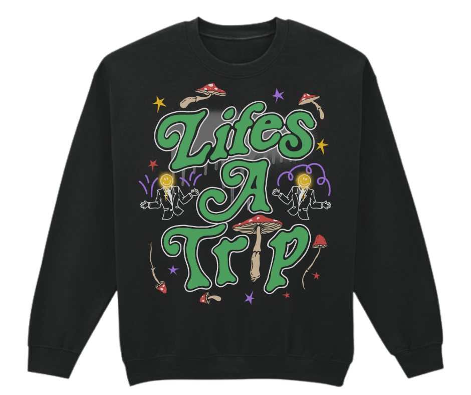 Lifes a Trip Crewneck
